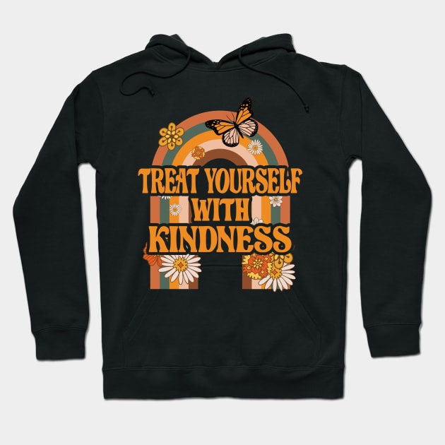 Positive message Treat yourself with kindness Hoodie by Positively Petal Perfect 